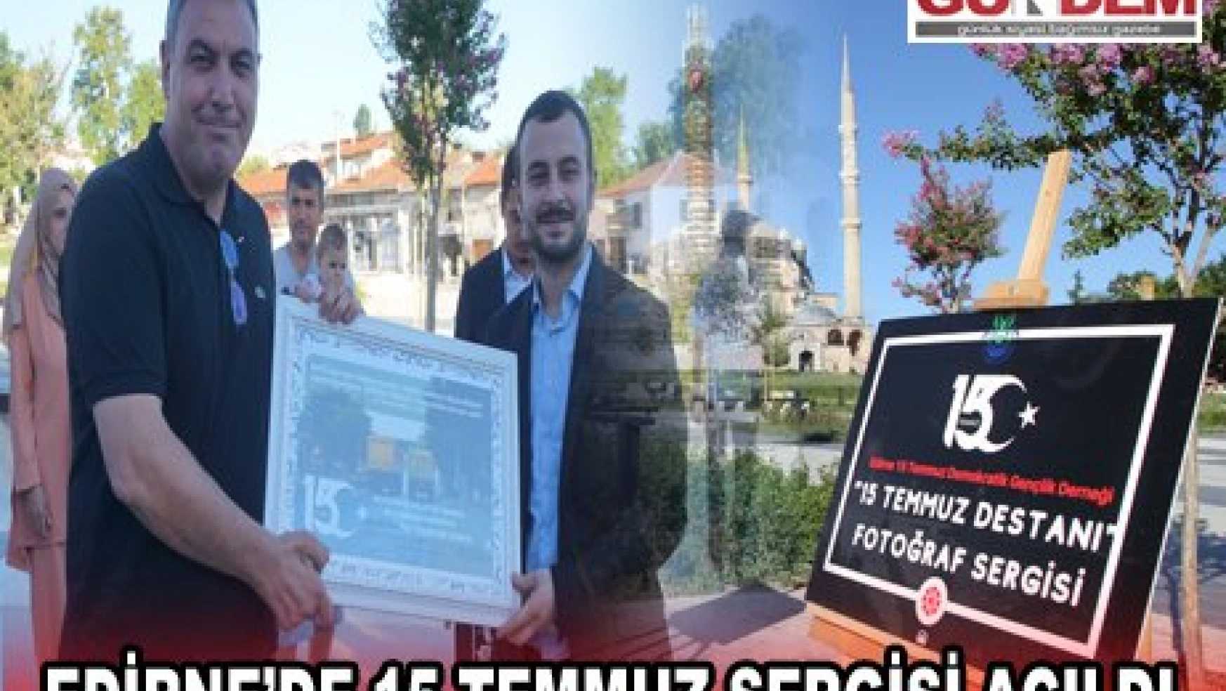 Edirne'de 15 Temmuz Sergisi açıldı