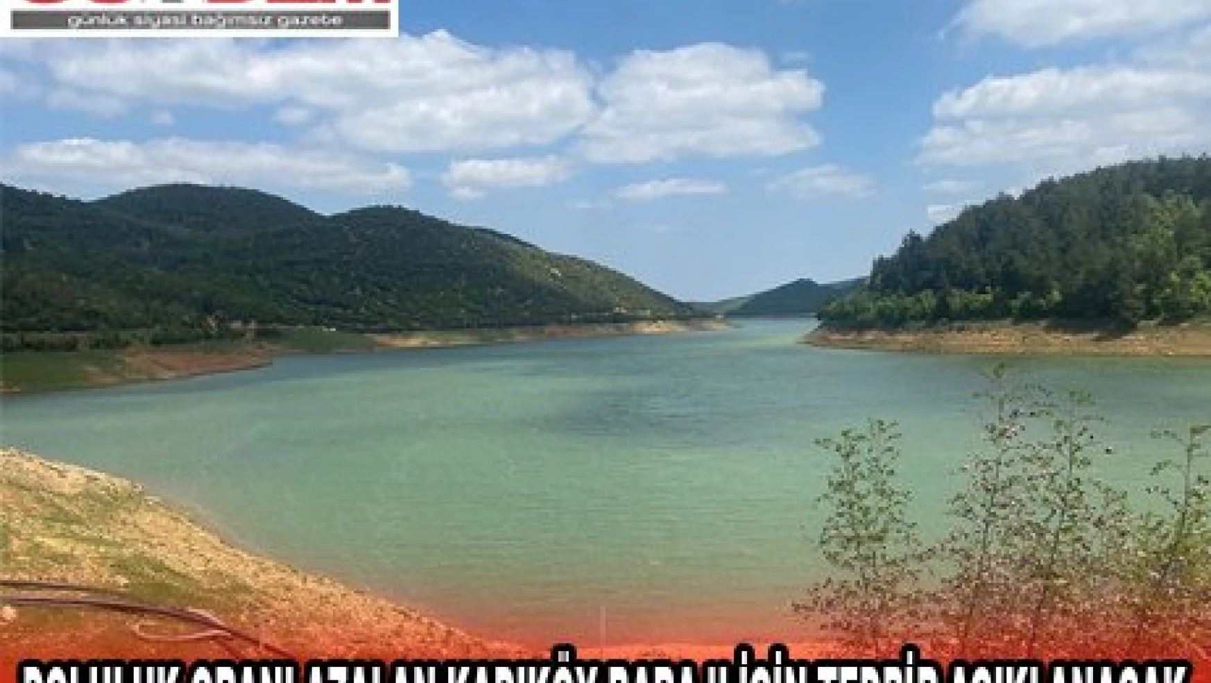 Doluluk oranı azalan Kadıköy Barajı için tasarruf tedbiri açıklanacak