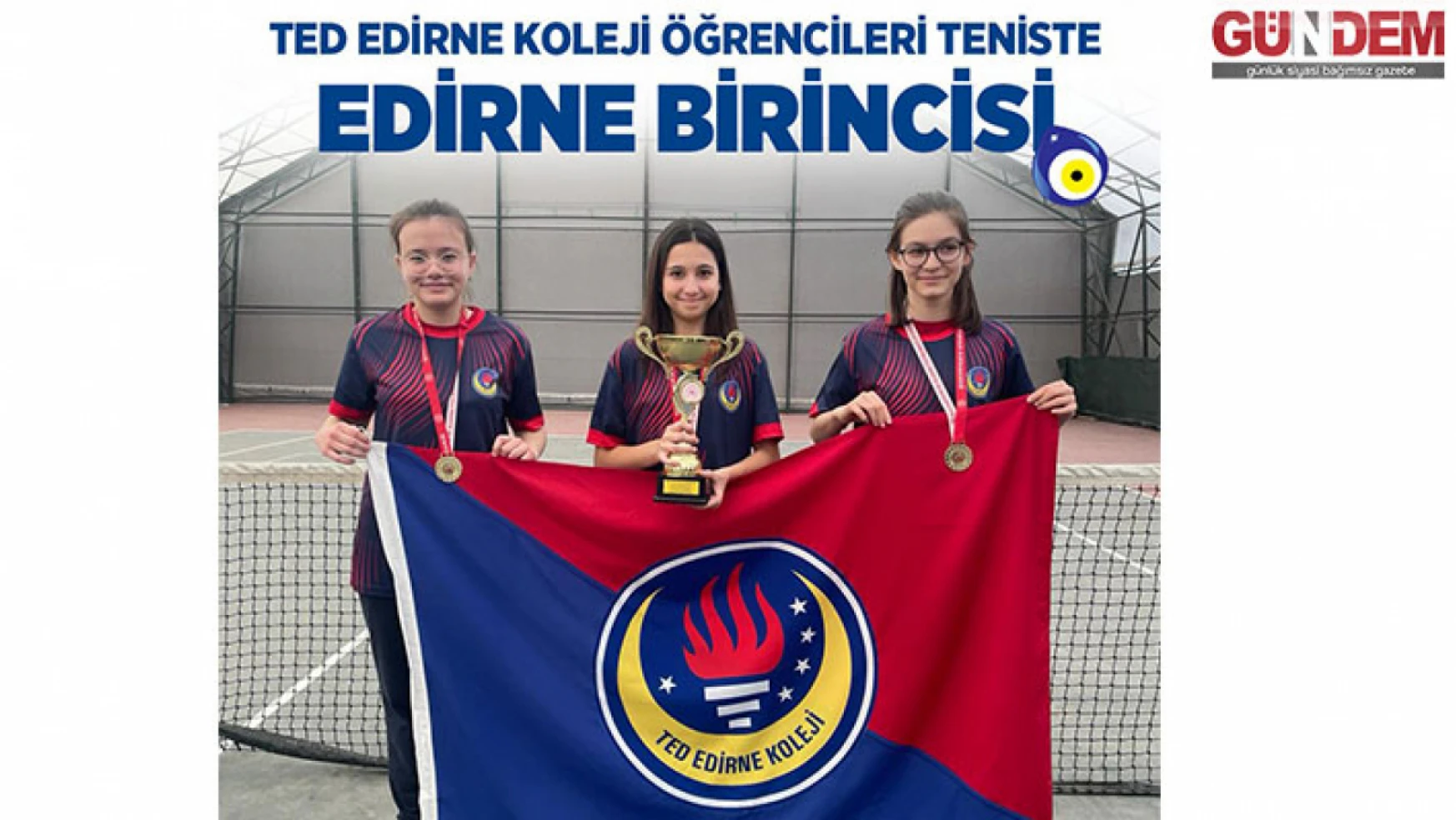 TED Edirne Koleji öğrencileri tenis turnuvasında birinci oldu