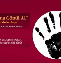 'El Kaldırma Gönül Al' konseriyle kadına şiddete dikkat çekilecek