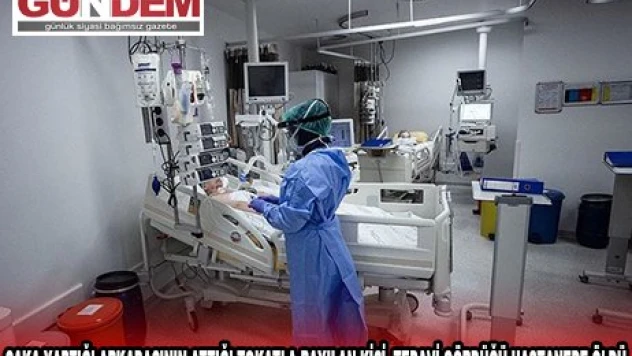 ŞAKA YAPTIĞI ARKADAŞININ ATTIĞI TOKATLA BAYILAN KİŞİ, TEDAVİ GÖRDÜĞÜ HASTANEDE ÖLDÜ