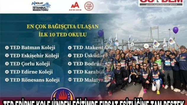 TED Edirne Koleji'nden eğitimde fırsat eşitliğine tam destek