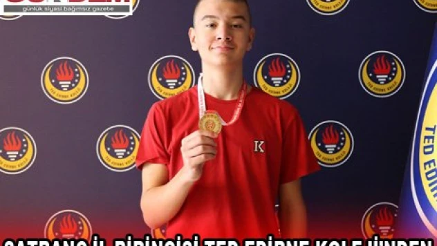 SATRANÇ İL BİRİNCİSİ TED EDİRNE KOLEJİ'NDEN