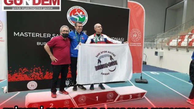 Edirneli sporcular Masterler Türkiye Salon Şampiyonası'nda 5 madalya kazandı