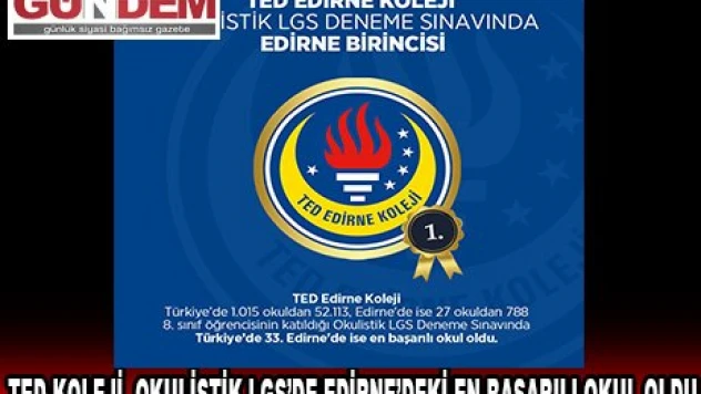 TED Koleji, Okulistik LGS sınavında Edirne'deki en başarılı okul oldu