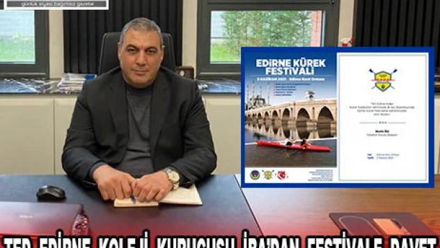 TED Edirne Koleji Kurucusu İba'dan festivale davet