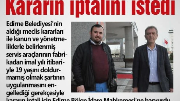 Meclis kararını iptalini istedi