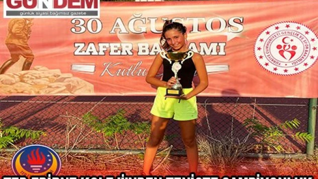 TED EDİRNE KOLEJİ'NDEN TENİSTE ŞAMPİYONLUK