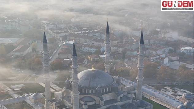 Selimiye Camisi sis içindeyken havadan görüntülendi