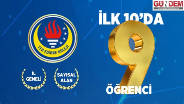 TED Edirne Koleji Anadolu Lisesi öğrencileri büyük başarıya imza attı