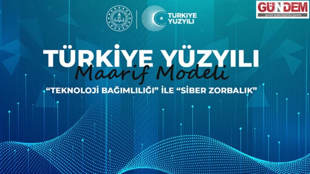 'TEKNOLOJİ BAĞIMLILIĞI' İLE 'SİBER ZORBALIK' KONULARI YENİ MÜFREDATTA