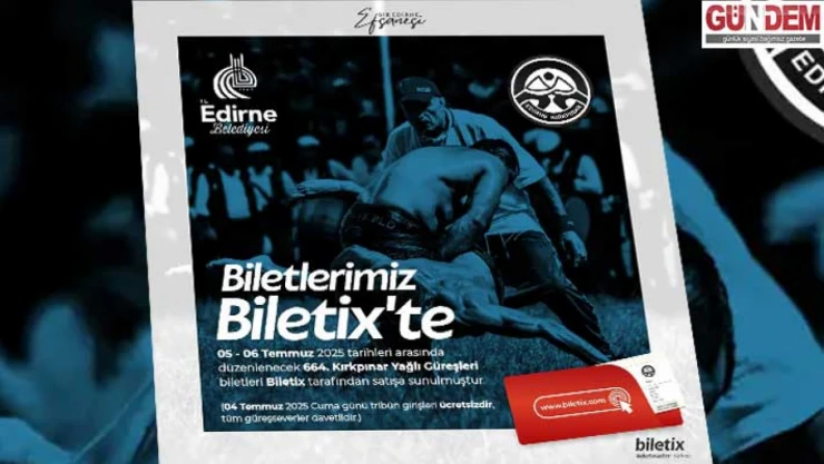 664. Kırkpınar Yağlı Güreşleri Biletleri Satışa Çıktı