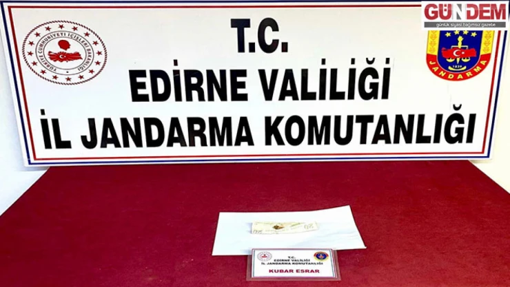 Edirne'de yasaklı madde ele geçirildi