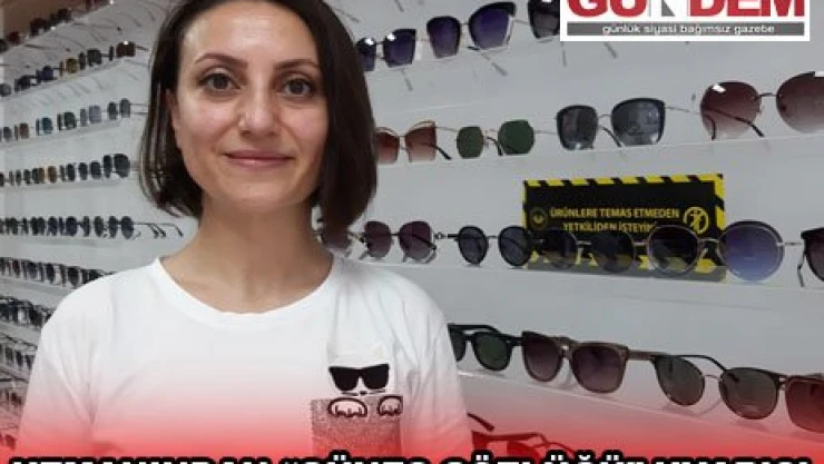 UZMANINDAN 'GÜNEŞ GÖZLÜĞÜ' UYARISI