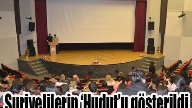 Suriyelilerin '˜Hudut'u gösterildi