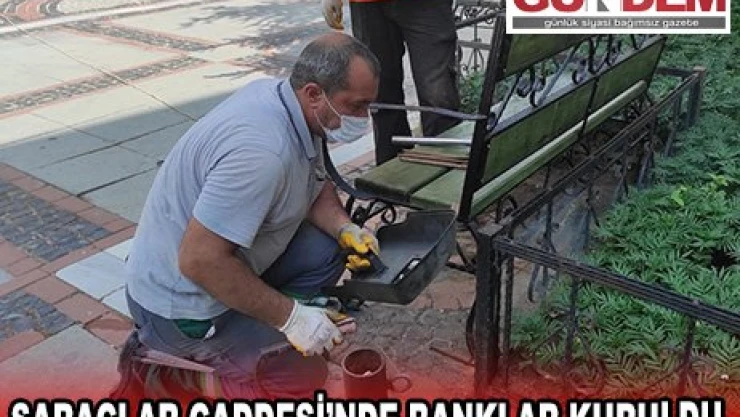 Saraçlar Caddesi'nde banklar kuruldu