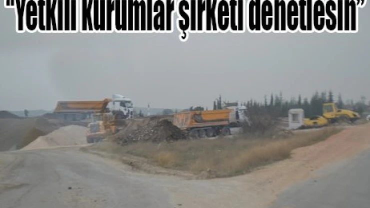 'Yetkili kurumlar şirketi denetlesin'