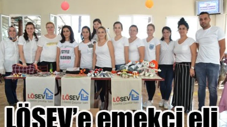 LÖSEV'e emekçi eli