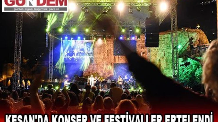 Keşan'da konser ve festivaller ertelendi