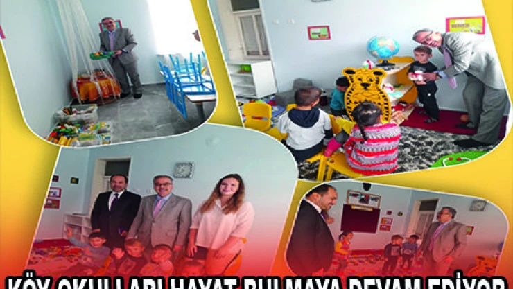 KÖY OKULLARI HAYAT BULMAYA DEVAM EDİYOR