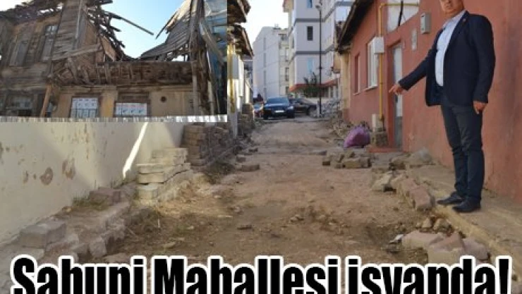 Sabuni Mahallesi isyanda!