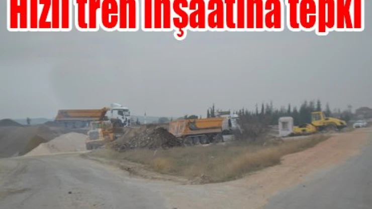 Hızlı tren inşaatına tepki