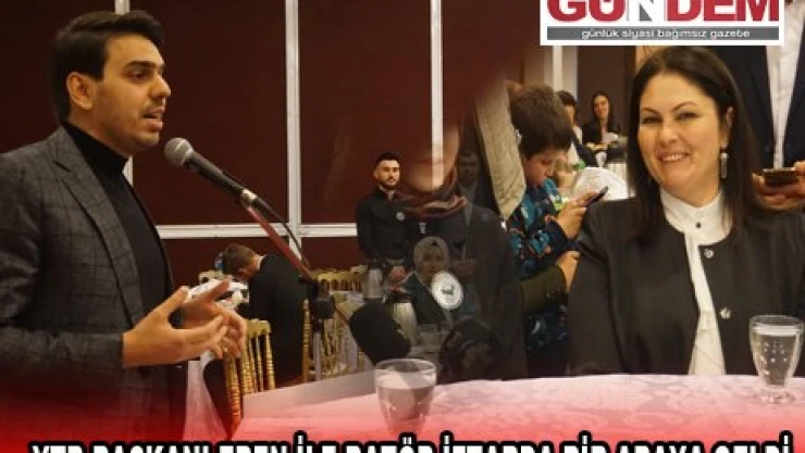YTB BAŞKANI EREN İLE BATÖB İFTARDA BİR ARAYA GELDİ