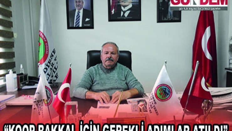 'KOOP BAKKAL İÇİN GEREKLİ ADIMLAR ATILDI'