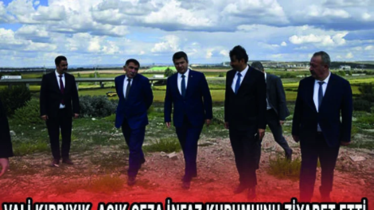 VALİ KIRBIYIK, AÇIK CEZA İNFAZ KURUMU'NU ZİYARET ETTİ