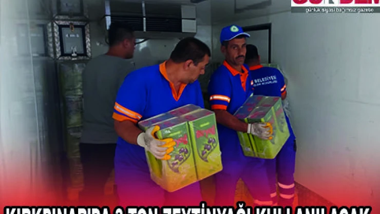 KIRKPINAR'DA 3 TON ZEYTİNYAĞI KULLANILACAK