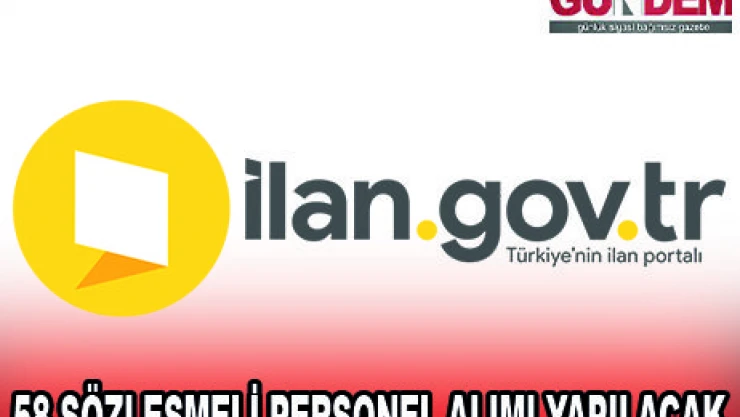 58 SÖZLEŞMELİ PERSONEL ALIMI YAPILACAK