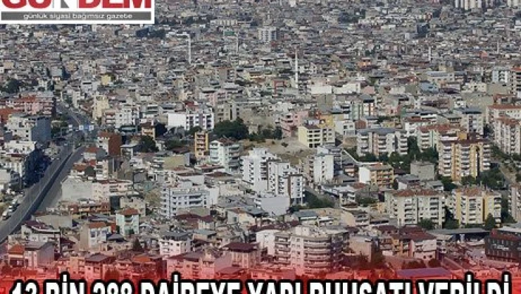 13 BİN 288 DAİREYE YAPI RUHSATI VERİLDİ