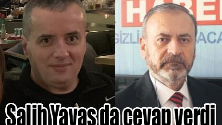 Salih Yavaş da cevap verdi