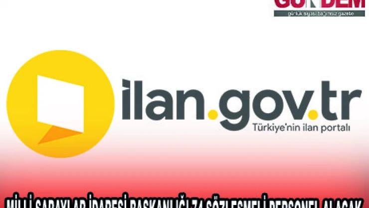 MİLLİ SARAYLAR İDARESİ BAŞKANLIĞI 74 SÖZLEŞMELİ PERSONEL ALACAK