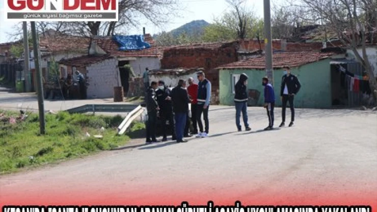 KEŞAN'DA 'ŞANTAJ' SUÇUNDAN ARANAN ŞÜPHELİ ASAYİŞ UYGULAMASINDA YAKALANDI