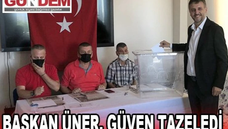 Savaş Üner, güven tazeledi