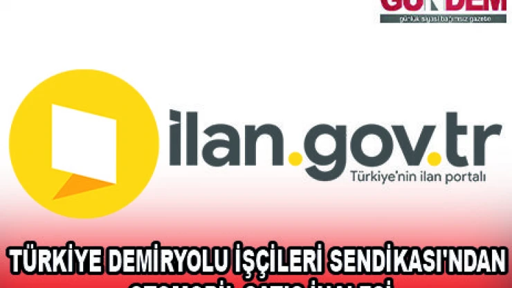TÜRKİYE DEMİRYOLU İŞÇİLERİ SENDİKASI'NDAN OTOMOBİL SATIŞ İHALESİ