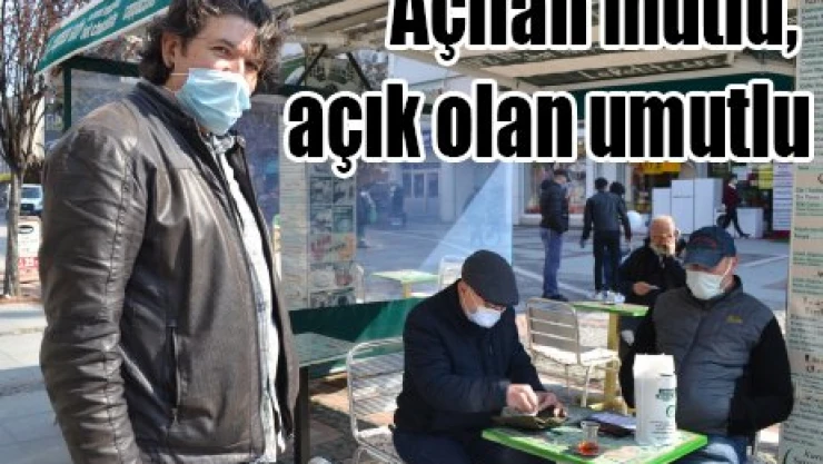 Açılan mutlu, açık olan umutlu
