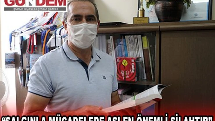 'Aşı en önemli silahtır'