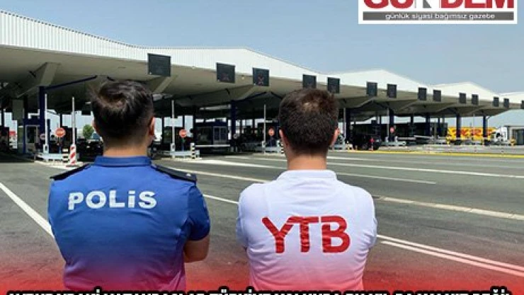 Avrupa'daki vatandaşlar Türkiye yolunda bu yıl da yalnız değil 