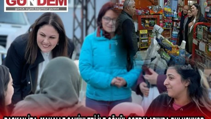 BAŞKAN İBA, MAHALLE SAKİNLERİ İLE GÖNÜL SOFRALARINDA BULUŞUYOR