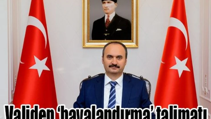 Validen havalandırma talimatı