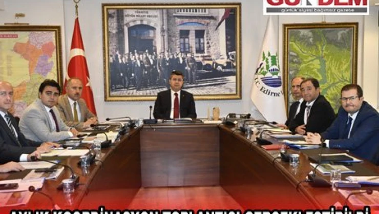 AYLIK KOORDİNASYON TOPLANTISI GERÇEKLEŞTİRİLDİ