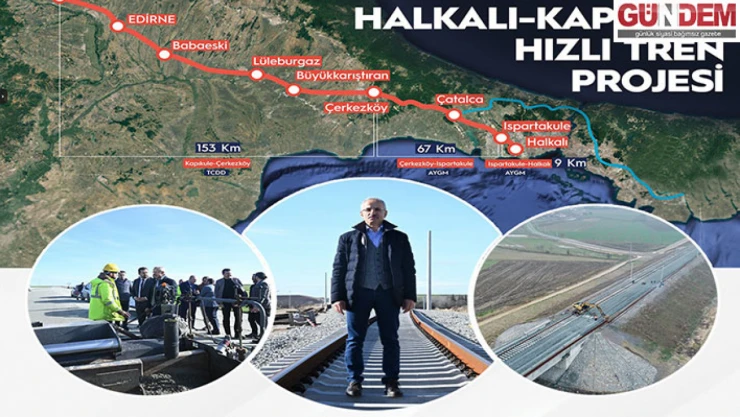 Hızlı Tren projesinde yüzde 73'lük fiziki ilerleme sağlandı
