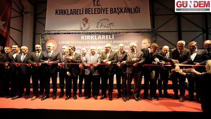 Kırklareli'nde Tarım Hayvancılık Gıda Sanayi ve Otomotiv Fuarı açıldı