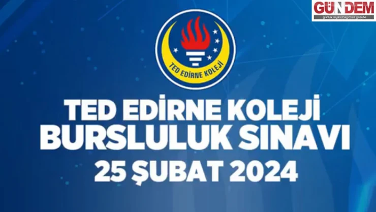 TED Edirne Koleji bursluluk sınavı yapacağını duyurdu