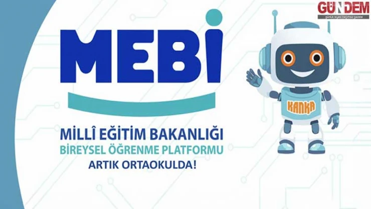 Yapay zekâ destekli öğrenme platformu MEBİ'nin kapsamı genişledi