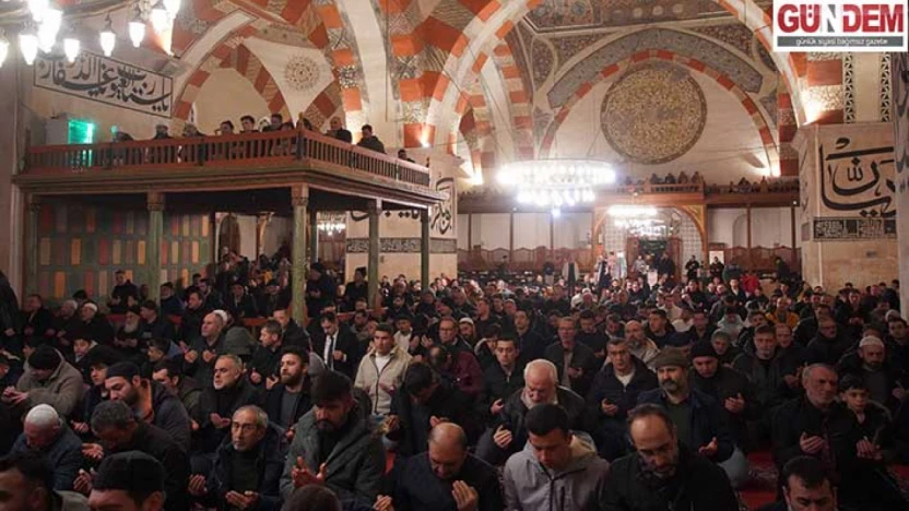 Kandil gecesinde Edirneliler camilerde buluştu