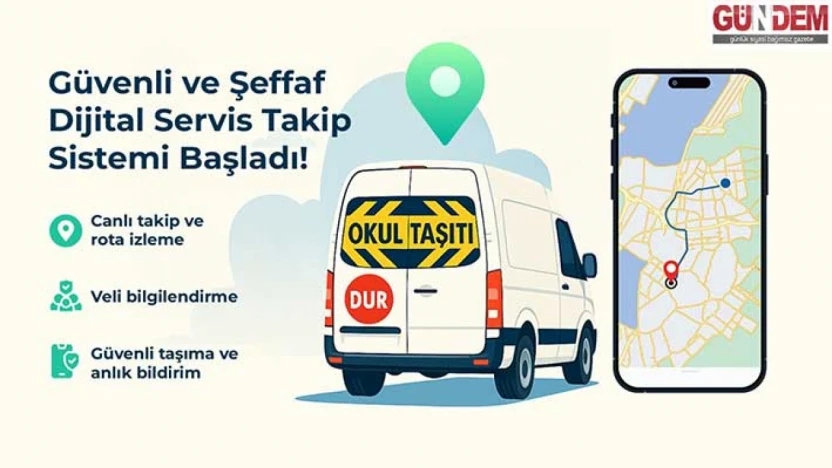 Okul servislerinde yeni dönem velilere anlık bilgilendirme başlıyor