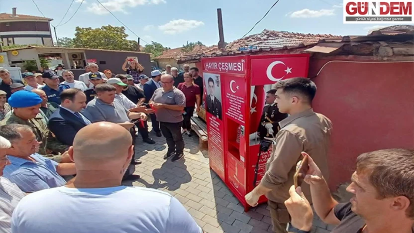 Şehidin hatırası hayır çeşmesinde ölümsüzleşti